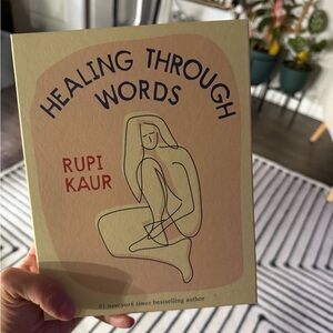 Healing Through Words by Rupi Kaur